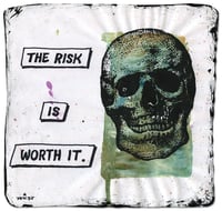 The Risk is Worth It.