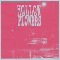 Image 1 of Hollow Flowers EP