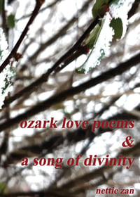 Ozark Love Poems and a song of Divinity