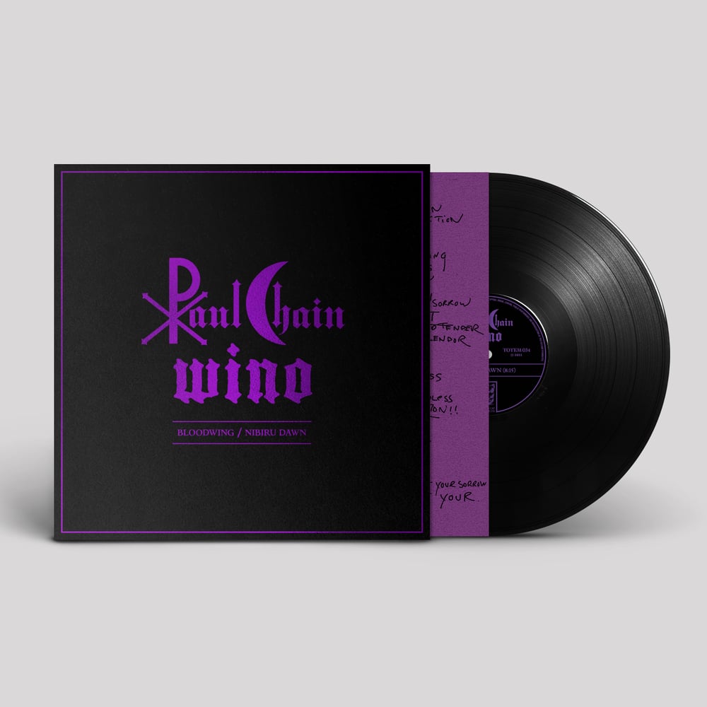 PAUL CHAIN & WINO - Bloodwing / Nibiru Dawn 12"
