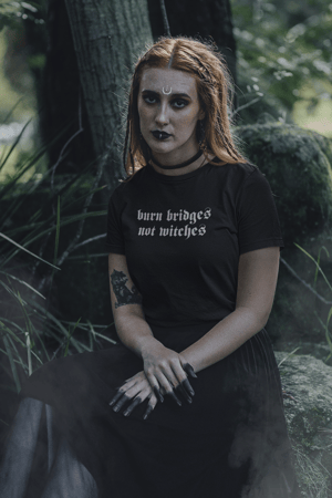 Image of Burn Bridges Not Witches T-Shirt