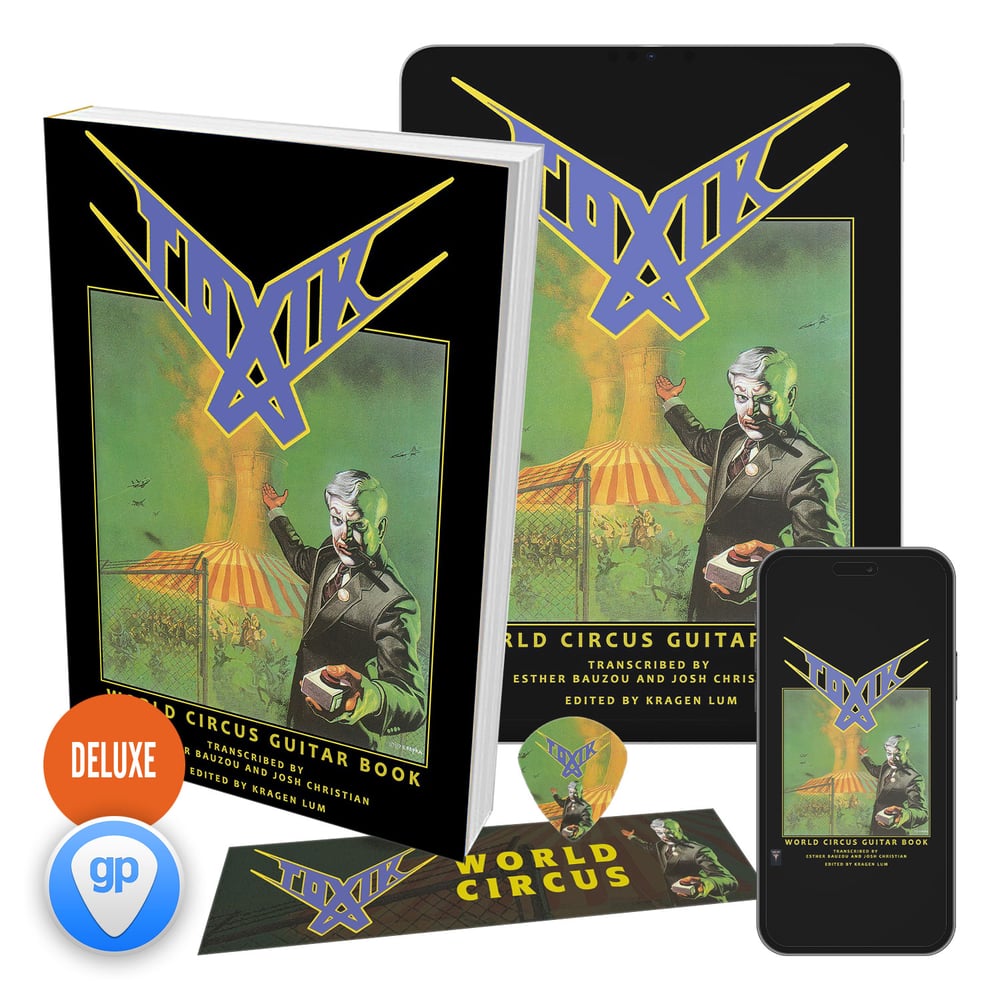 Toxik - World Circus Guitar Book (Deluxe Print Edition + Digital Copy + GP Files)