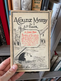 Image 1 of A College Mystery by A P Baker (Circle of M R James)