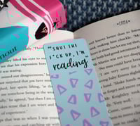 Image 3 of Shut the f*ck up, I'm Reading bookmark