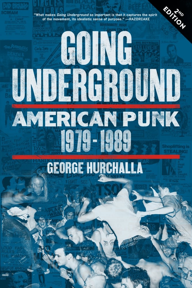 Image of Going Underground: American Punk 1979-1989, Second Edition. A book by George Hurchalla