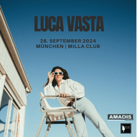 Luca Vasta live in München | 28.09.2024