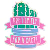 Pretty Fly for a Cacti Holographic Sticker