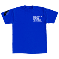 "Building A Better Future" The Black Hour in Royal Blue Shirt with White & Black