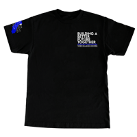 "Building A Better Future" The Black Hour in Black Shirt with White & Royal Blue