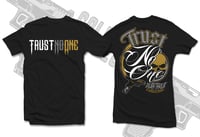Gold Trust No One T-shirt 