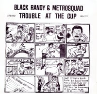 Image 1 of BLACK RANDY & METROSQUAD - "Trouble At The Cup" 7" EP (White Vinyl) 