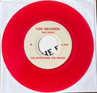 Image 2 of the DICKS - "Hate The Police" 7" EP (Red Vinyl) 