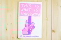 Image 5 of This Is What Is Happening by Nathaniel Russell