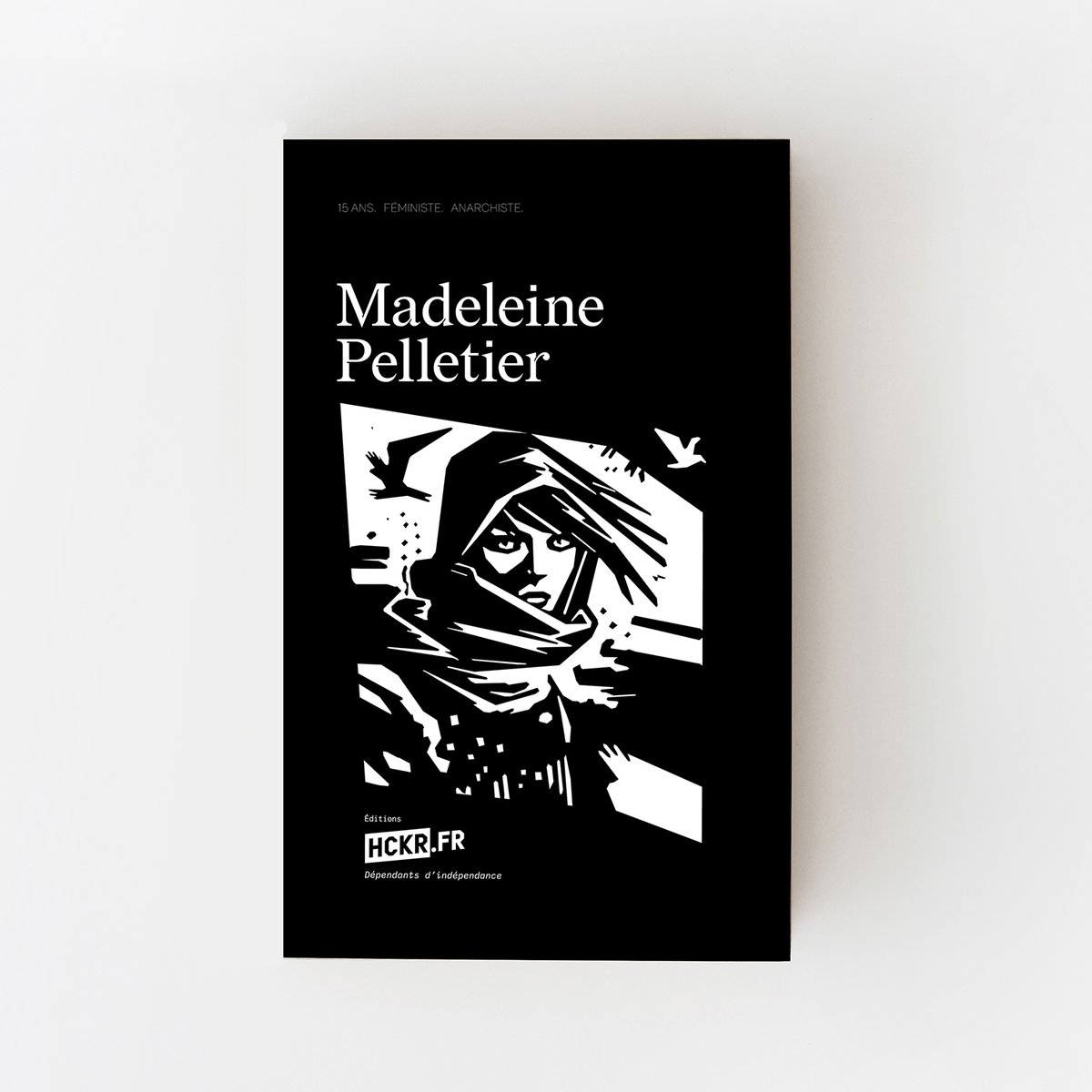 Image of 🆕 Madeleine Pelletier — 15 ans, anarchiste, féministe.
