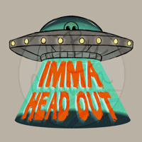 Image 1 of Imma Head Out Alien Sticker