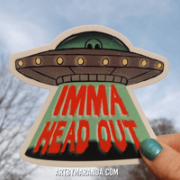 Image 2 of Imma Head Out Alien Sticker