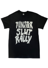 MONSTER SLUT  RALLY * Pre-Order