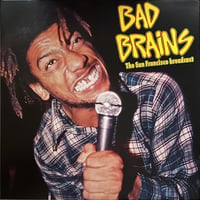 Image 1 of BAD BRAINS - "The San Francisco Broadcast" LP