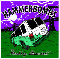 12" Vinyl LP - Hammerbombs - "Goodbye Dreamboat" 