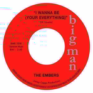 Image of The Embers - First Time / I Wanna Be - Available for pre-order...mailing March 11th 