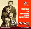The Embers - First Time / I Wanna Be - Available for pre-order...mailing March 11th 