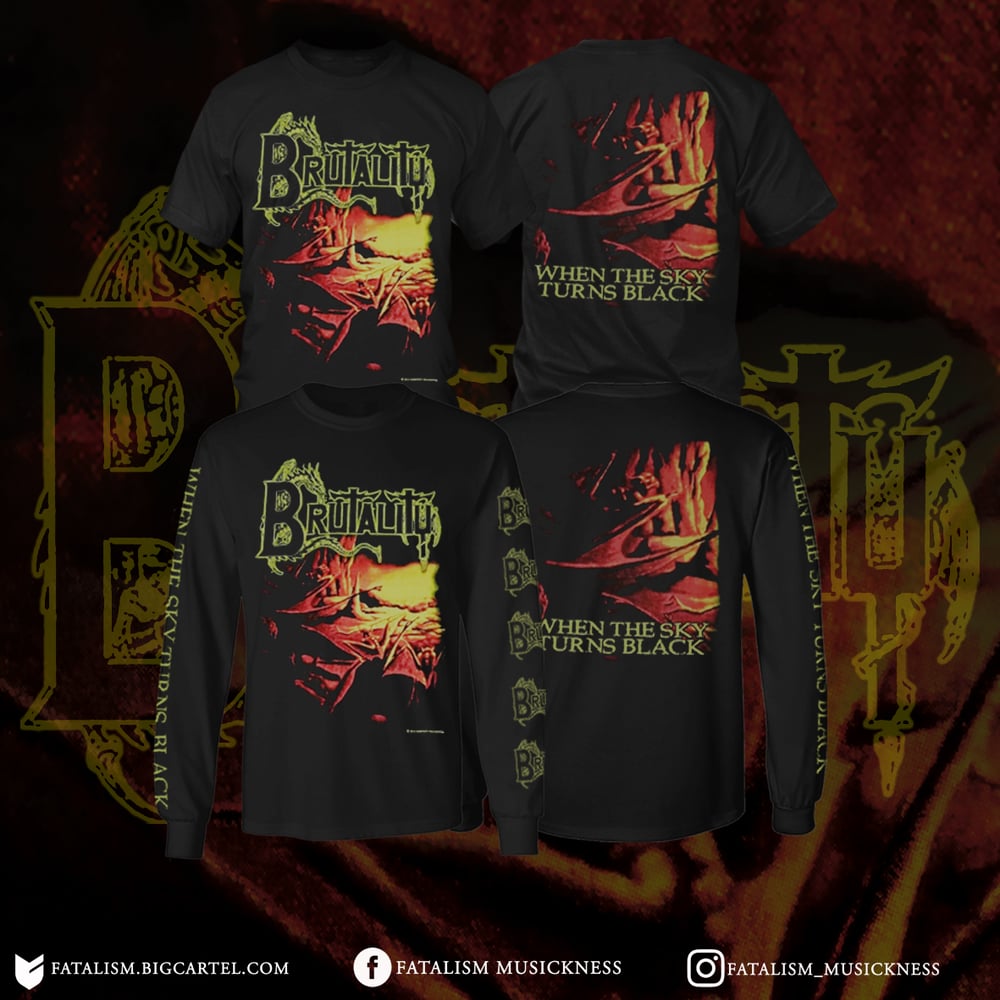 BRUTALITY - WHEN THE SKY TURNS BLACK (T-SHIRT & LONGSLEEVE)