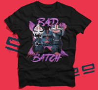 Image 1 of "BE BAD" Bad Batch TSHIRT