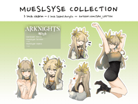 [PRE-ORDER] Mueslsyse Collection | ARKNIGHTS |