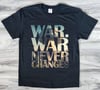 War Never Changes Graphic T-Shirt - Fallout Inspired Epic Design Tee
