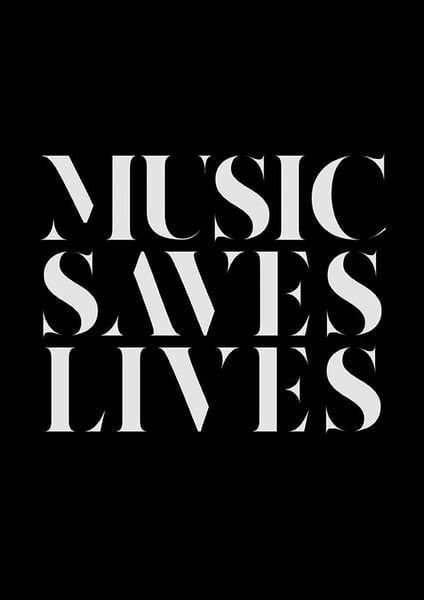 Image of MUSIC SAVES LIVES