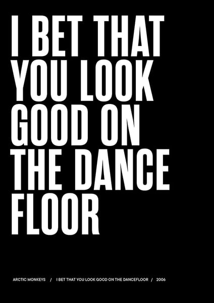 Image of Arctic Monkeys - I Bet You Look Good On The Dancefloor - Poster