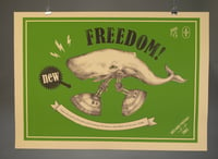 Image of Freedom for the whale! Screen printing