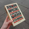 Demanding the Impossible: A History of Anarchism