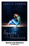 **SIGNED** Sparks and Shadows by Lucy A. Snyder 