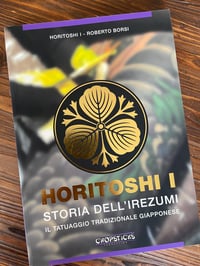 Image 1 of Horitoshi -The Story of Irezumi