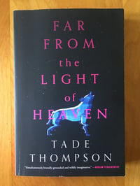 Image 1 of Tade Thompson "Far From the Light of Heaven" Trade Paperback