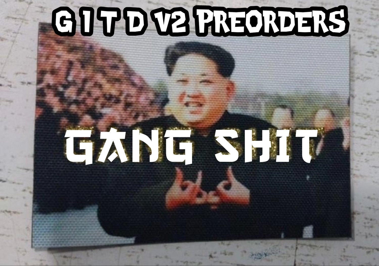 Gang S**t V2 preorder
