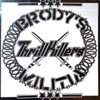 Brody's Militia / Thrillkillers "split" 7"