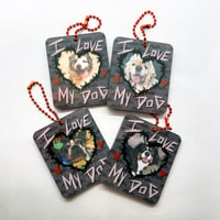 Image 5 of Edgy "I LOVE MY DOG" Photocard 2.5in Acrylic Keychain