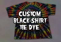 Image 1 of Custom Black Shirt Tie Dye