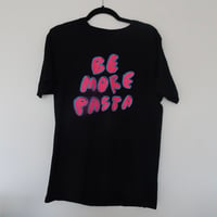 Image 2 of Be More Pasta Tee (Black)