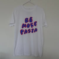 Image 2 of Be More Pasta Tee (White)
