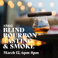 Blind Bourbon Tasting and Smoke #9-March 12th