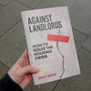 Against Landlords: How to Solve the Housing Crisis