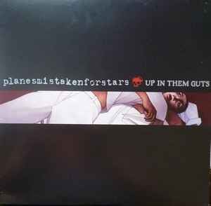 Image of Planes Mistaken For Stars - Up In Them Guts LP