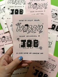 Image 3 of "How to Keep Your Hobby from Becoming a Job" Zine