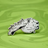 Image 2 of Make it Weird Enamel Pin