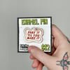 Fake it Enamel Pin