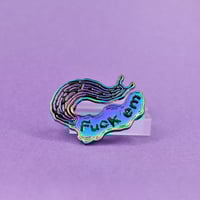 Image 2 of Fuck 'em Enamel Pin