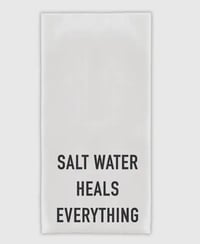 Image 1 of 100% Cotton Tea Towel-SALTWATER HEALS EVERYTHING